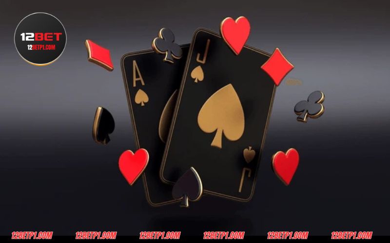 Blackjack 12BET - nơi giải trí lôi cuốn hàng đầu hiện nay 